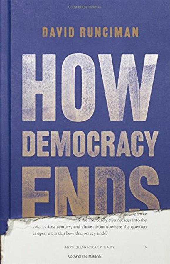 How Democracy Ends book by David Runciman 